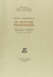 Letture tendenziose, Giardini, Fondazione Antonicelli